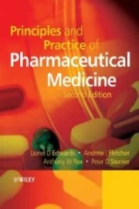 Principles And Practice Of Pharmaceutical Medicine