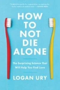How Not to Die Alone