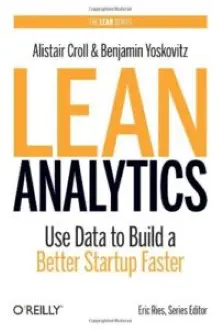 876858768YB Lean Analytics Use Data to Build a Better Startup Faster