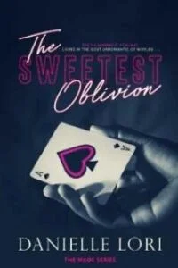 The Sweetest Oblivion