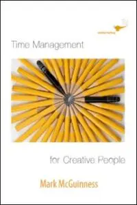 Time Management For Creative People