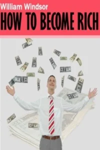 How To Become Rich