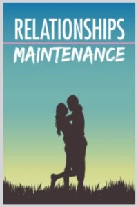 Relationships Maintenance