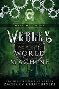 Webley and the World Machine