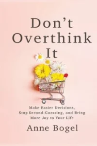 Don’t Overthink it