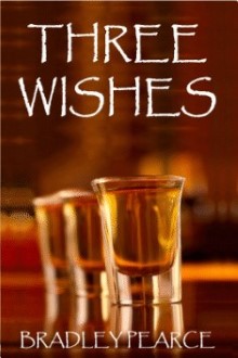 Three Wishes